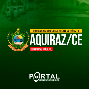 GCM E AGENTE DE TRANSITO AQUIRAZ CE  (PÓS EDITAL) PROJETO ONLINE